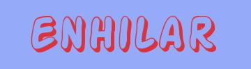 sin&oacute;nimo de Enhilar