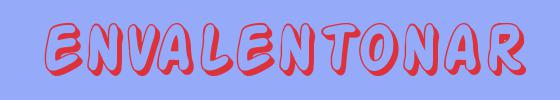 sin&oacute;nimo de Envalentonar