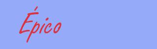 sinónimo de Épico