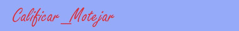 sin&oacute;nimo de Calificar_Motejar