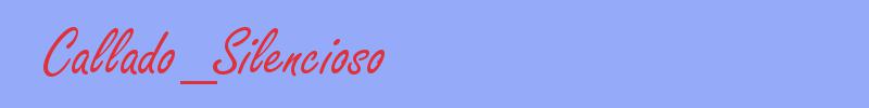 sinónimo de Callado_Silencioso