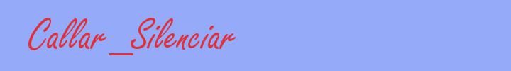 sinónimo de Callar_Silenciar