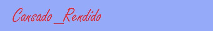 sinónimo de Cansado_Rendido