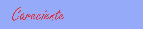 sinónimo de Careciente