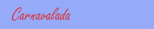sinónimo de Carnavalada