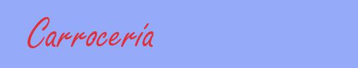 sinónimo de Carrocería