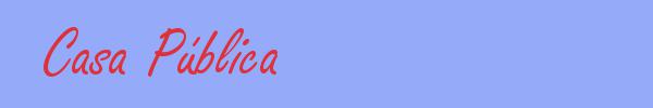sinónimo de Casa Pública