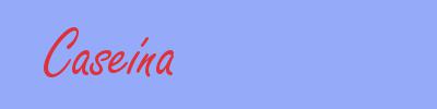 sinónimo de Caseína