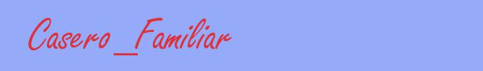 sinónimo de Casero_Familiar