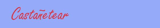 sinónimo de Castañetear