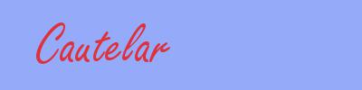 sinónimo de Cautelar