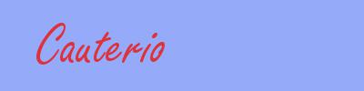 sinónimo de Cauterio