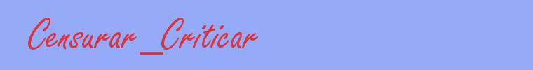 sinónimo de Censurar_Criticar