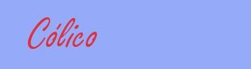 sinónimo de Cólico