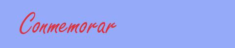 sinónimo de Conmemorar