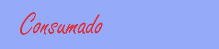 sin&oacute;nimo de Consumado
