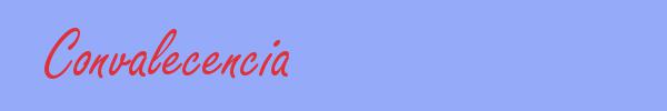 sinónimo de Convalecencia