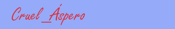 sinónimo de Cruel_Áspero