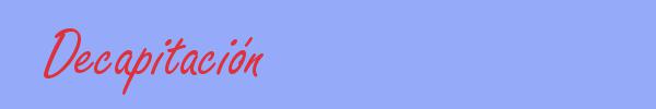 sinónimo de Decapitación