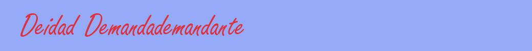 sinónimo de Deidad Demandademandante