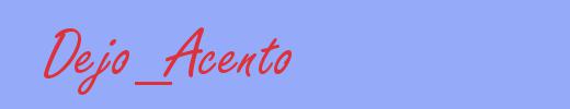 sinónimo de Dejo_Acento