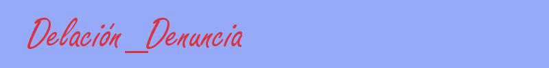 sinónimo de Delación_Denuncia