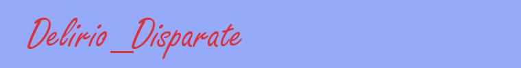 sinónimo de Delirio_Disparate