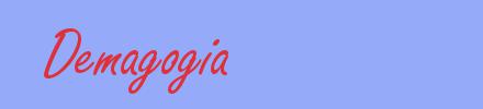sinónimo de Demagogia