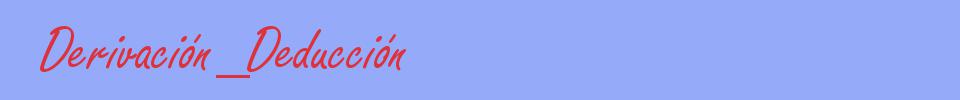 sinónimo de Derivación_Deducción