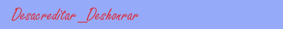 sinónimo de Desacreditar_Deshonrar
