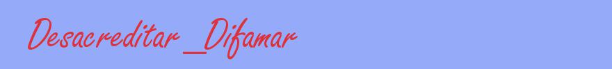 sinónimo de Desacreditar_Difamar