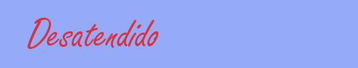 sinónimo de Desatendido