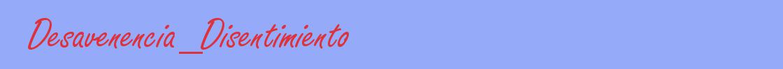 sinónimo de Desavenencia_Disentimiento
