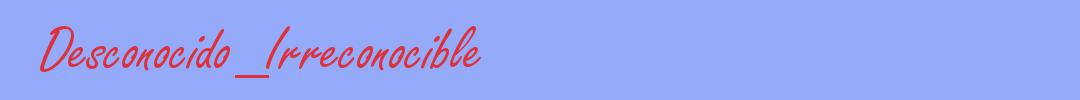 sinónimo de Desconocido_Irreconocible