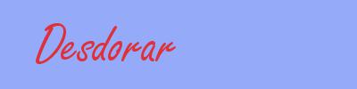 sinónimo de Desdorar