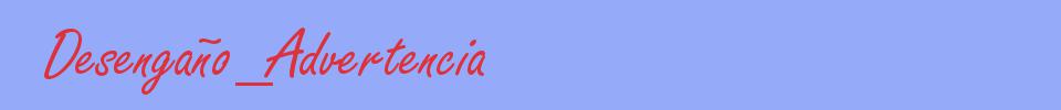 sinónimo de Desengaño_Advertencia