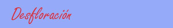sinónimo de Desfloración