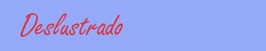 sinónimo de Deslustrado