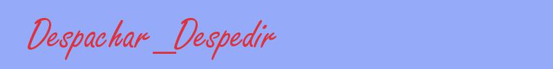 sinónimo de Despachar_Despedir