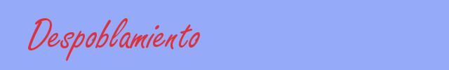 sinónimo de Despoblamiento