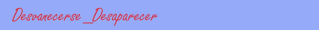 sinónimo de Desvanecerse_Desaparecer