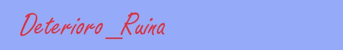 sinónimo de Deterioro_Ruina