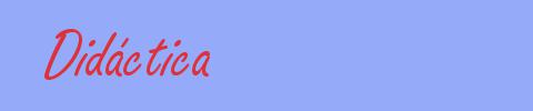 sinónimo de Didáctica