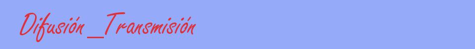 sinónimo de Difusión_Transmisión