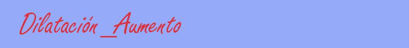 sinónimo de Dilatación_Aumento