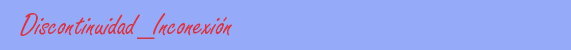 sinónimo de Discontinuidad_Inconexión