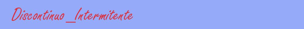 sinónimo de Discontinuo_Intermitente