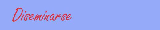 sinónimo de Diseminarse