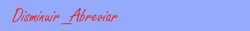 sinónimo de Disminuir_Abreviar