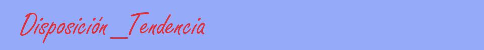 sinónimo de Disposición_Tendencia